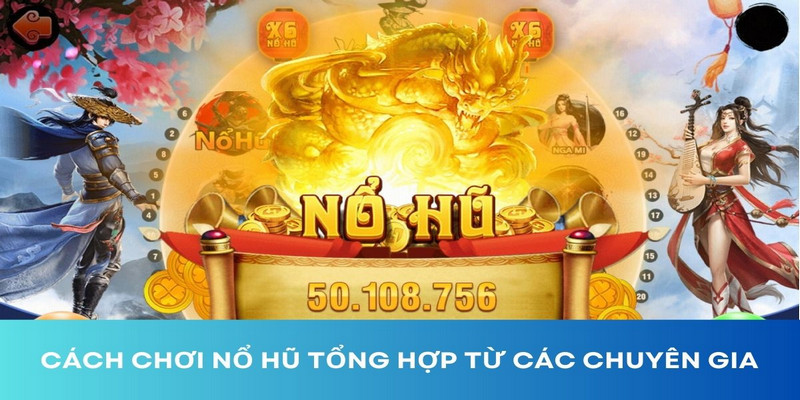 Cách chơi nổ hũ thắng lớn bằng việc tận dụng ưu đãi